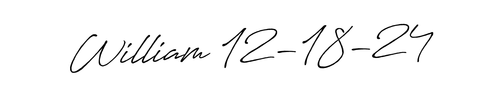 Make a short William 12-18-24 signature style. Manage your documents anywhere anytime using Antro_Vectra_Bolder. Create and add eSignatures, submit forms, share and send files easily. William 12-18-24 signature style 7 images and pictures png