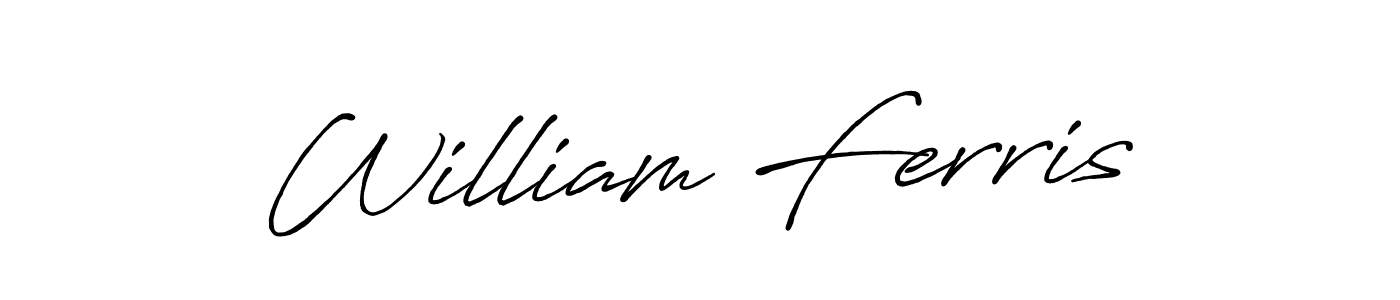 You should practise on your own different ways (Antro_Vectra_Bolder) to write your name (William Ferris) in signature. don't let someone else do it for you. William Ferris signature style 7 images and pictures png