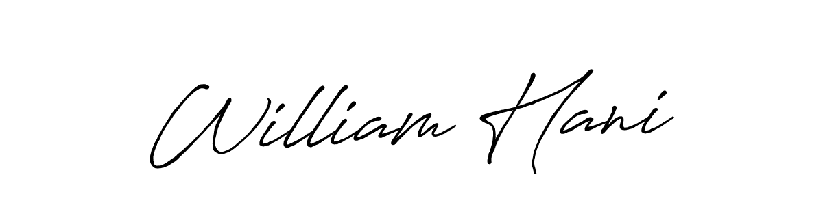 Make a beautiful signature design for name William Hani. With this signature (Antro_Vectra_Bolder) style, you can create a handwritten signature for free. William Hani signature style 7 images and pictures png