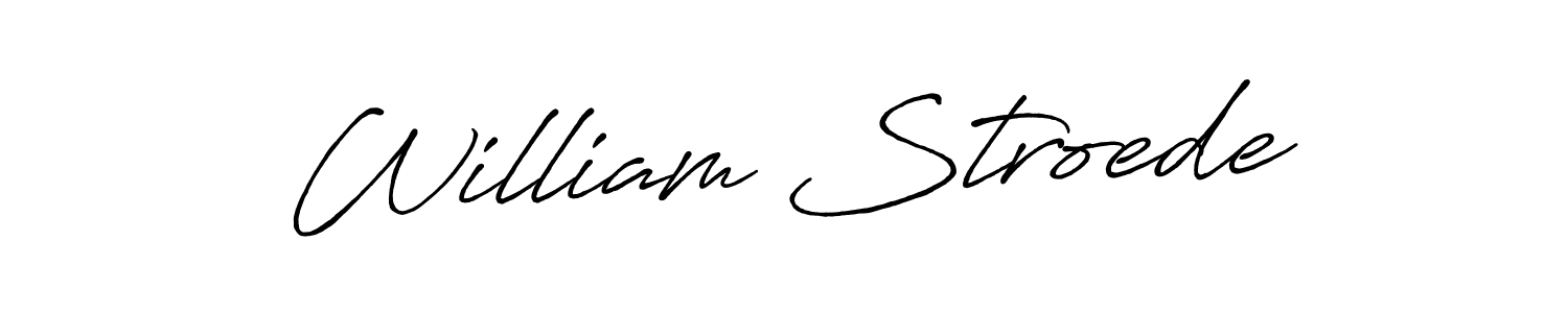 It looks lik you need a new signature style for name William Stroede. Design unique handwritten (Antro_Vectra_Bolder) signature with our free signature maker in just a few clicks. William Stroede signature style 7 images and pictures png