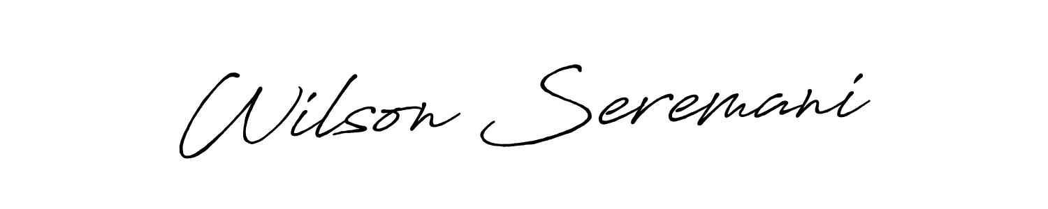 Make a short Wilson Seremani signature style. Manage your documents anywhere anytime using Antro_Vectra_Bolder. Create and add eSignatures, submit forms, share and send files easily. Wilson Seremani signature style 7 images and pictures png