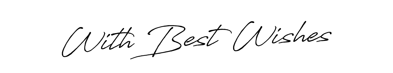 Similarly Antro_Vectra_Bolder is the best handwritten signature design. Signature creator online .You can use it as an online autograph creator for name With Best Wishes. With Best Wishes signature style 7 images and pictures png