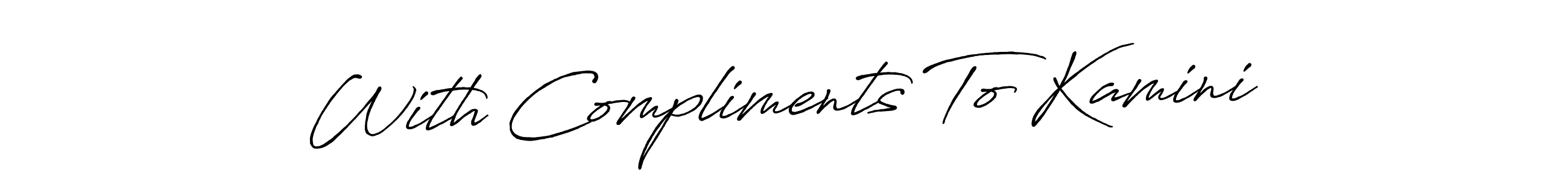 Use a signature maker to create a handwritten signature online. With this signature software, you can design (Antro_Vectra_Bolder) your own signature for name With Compliments To Kamini. With Compliments To Kamini signature style 7 images and pictures png