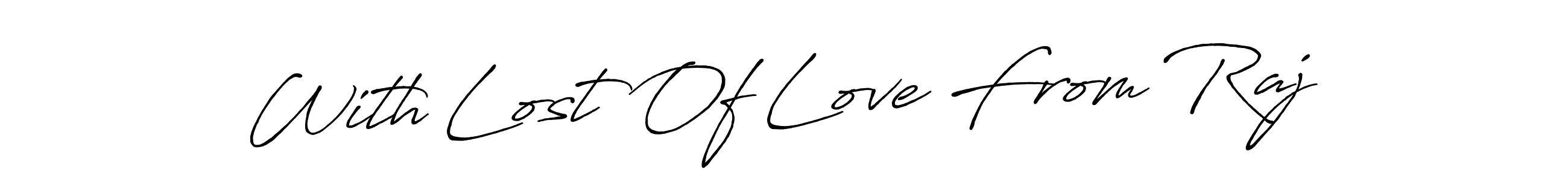 Use a signature maker to create a handwritten signature online. With this signature software, you can design (Antro_Vectra_Bolder) your own signature for name With Lost Of Love From Raj. With Lost Of Love From Raj signature style 7 images and pictures png