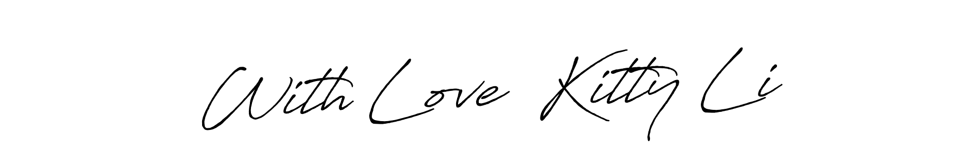 Check out images of Autograph of With Love  Kitty Li name. Actor With Love  Kitty Li Signature Style. Antro_Vectra_Bolder is a professional sign style online. With Love  Kitty Li signature style 7 images and pictures png