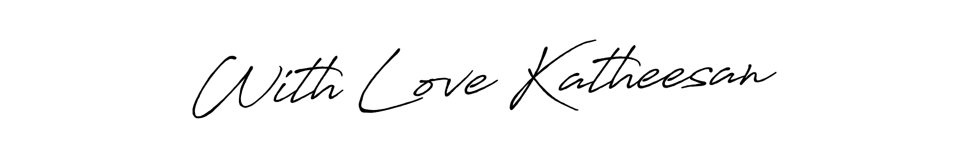 if you are searching for the best signature style for your name With Love Katheesan. so please give up your signature search. here we have designed multiple signature styles  using Antro_Vectra_Bolder. With Love Katheesan signature style 7 images and pictures png