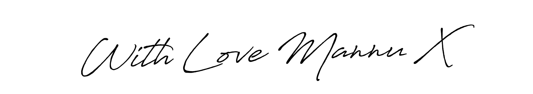 With Love Mannu X stylish signature style. Best Handwritten Sign (Antro_Vectra_Bolder) for my name. Handwritten Signature Collection Ideas for my name With Love Mannu X. With Love Mannu X signature style 7 images and pictures png