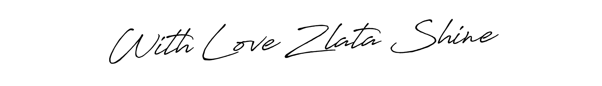 Similarly Antro_Vectra_Bolder is the best handwritten signature design. Signature creator online .You can use it as an online autograph creator for name With Love Zlata Shine. With Love Zlata Shine signature style 7 images and pictures png