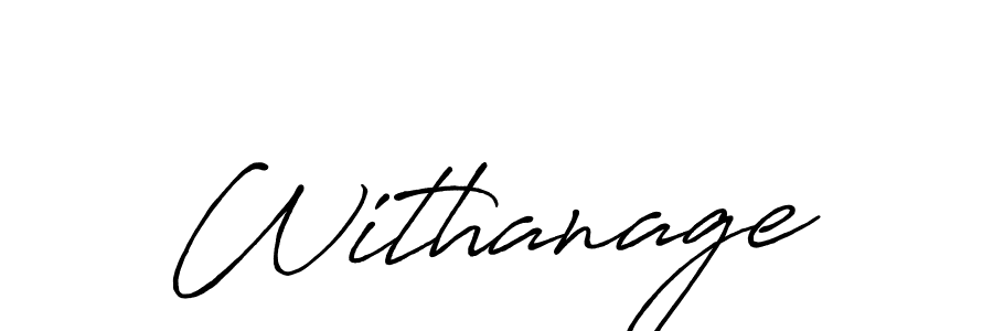 Create a beautiful signature design for name Withanage. With this signature (Antro_Vectra_Bolder) fonts, you can make a handwritten signature for free. Withanage signature style 7 images and pictures png