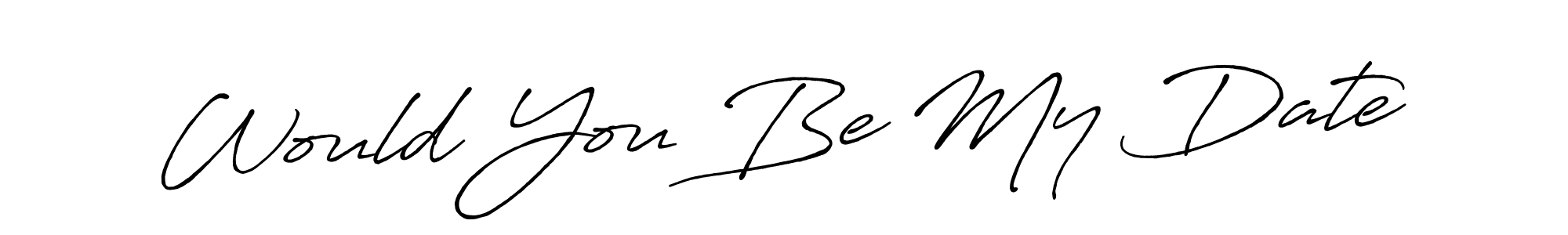 Use a signature maker to create a handwritten signature online. With this signature software, you can design (Antro_Vectra_Bolder) your own signature for name Would You Be My Date. Would You Be My Date signature style 7 images and pictures png