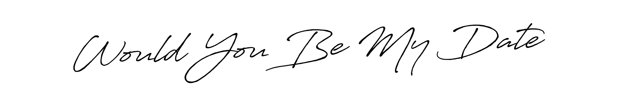 Similarly Antro_Vectra_Bolder is the best handwritten signature design. Signature creator online .You can use it as an online autograph creator for name Would You Be My Date . Would You Be My Date  signature style 7 images and pictures png