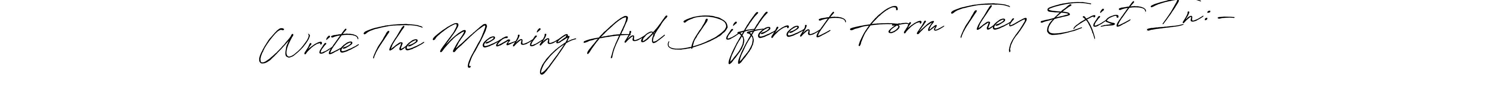 You can use this online signature creator to create a handwritten signature for the name Write The Meaning And Different Form They Exist In:-. This is the best online autograph maker. Write The Meaning And Different Form They Exist In:- signature style 7 images and pictures png