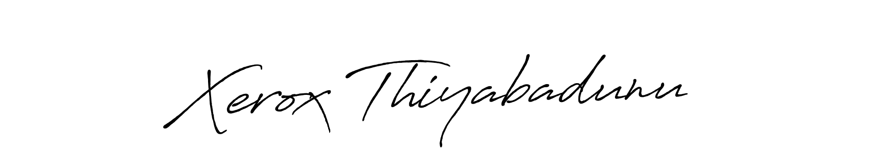 You should practise on your own different ways (Antro_Vectra_Bolder) to write your name (Xerox Thiyabadunu) in signature. don't let someone else do it for you. Xerox Thiyabadunu signature style 7 images and pictures png