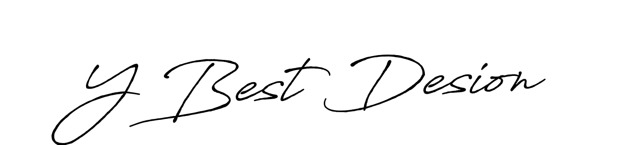 You should practise on your own different ways (Antro_Vectra_Bolder) to write your name (Y Best Desion) in signature. don't let someone else do it for you. Y Best Desion signature style 7 images and pictures png