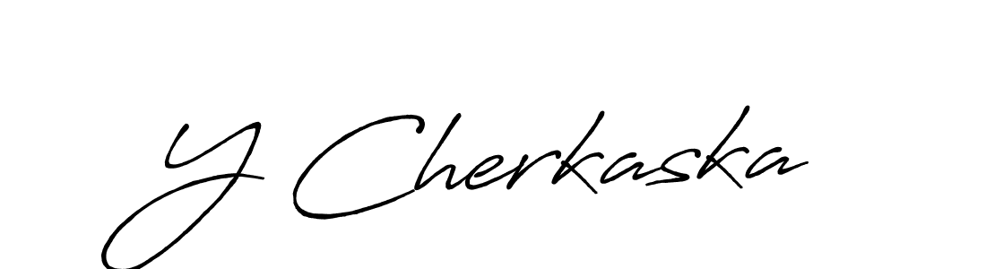 Once you've used our free online signature maker to create your best signature Antro_Vectra_Bolder style, it's time to enjoy all of the benefits that Y Cherkaska name signing documents. Y Cherkaska signature style 7 images and pictures png