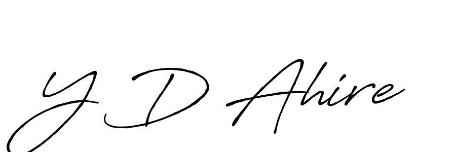 Design your own signature with our free online signature maker. With this signature software, you can create a handwritten (Antro_Vectra_Bolder) signature for name Y D Ahire. Y D Ahire signature style 7 images and pictures png