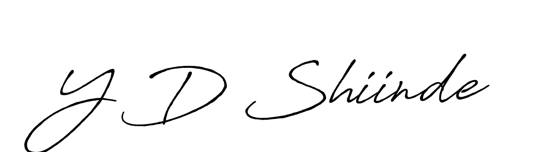 Also You can easily find your signature by using the search form. We will create Y D Shiinde name handwritten signature images for you free of cost using Antro_Vectra_Bolder sign style. Y D Shiinde signature style 7 images and pictures png