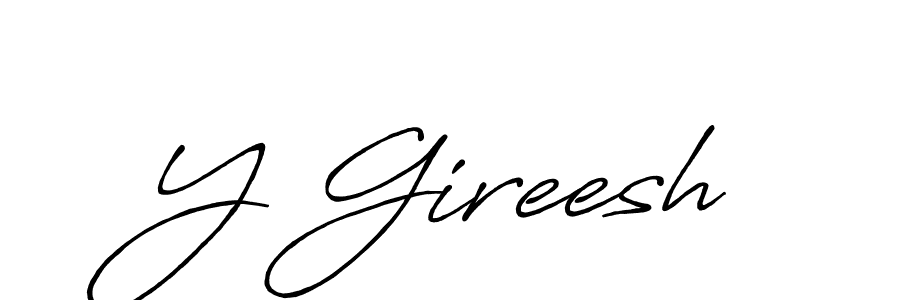 Also You can easily find your signature by using the search form. We will create Y Gireesh name handwritten signature images for you free of cost using Antro_Vectra_Bolder sign style. Y Gireesh signature style 7 images and pictures png