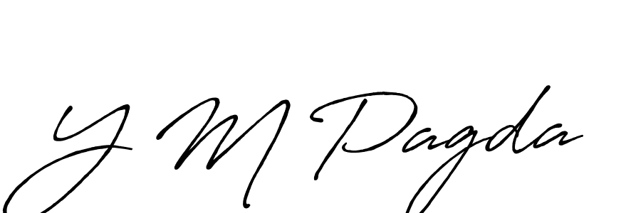 Use a signature maker to create a handwritten signature online. With this signature software, you can design (Antro_Vectra_Bolder) your own signature for name Y M Pagda. Y M Pagda signature style 7 images and pictures png