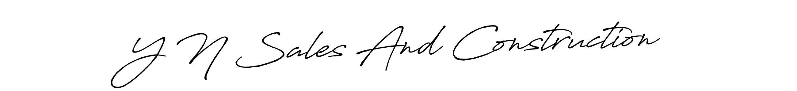 Check out images of Autograph of Y N Sales And Construction name. Actor Y N Sales And Construction Signature Style. Antro_Vectra_Bolder is a professional sign style online. Y N Sales And Construction signature style 7 images and pictures png