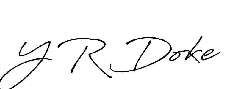 Use a signature maker to create a handwritten signature online. With this signature software, you can design (Antro_Vectra_Bolder) your own signature for name Y R Doke. Y R Doke signature style 7 images and pictures png