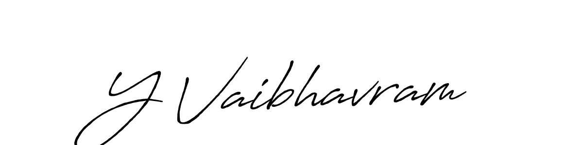 Design your own signature with our free online signature maker. With this signature software, you can create a handwritten (Antro_Vectra_Bolder) signature for name Y Vaibhavram. Y Vaibhavram signature style 7 images and pictures png