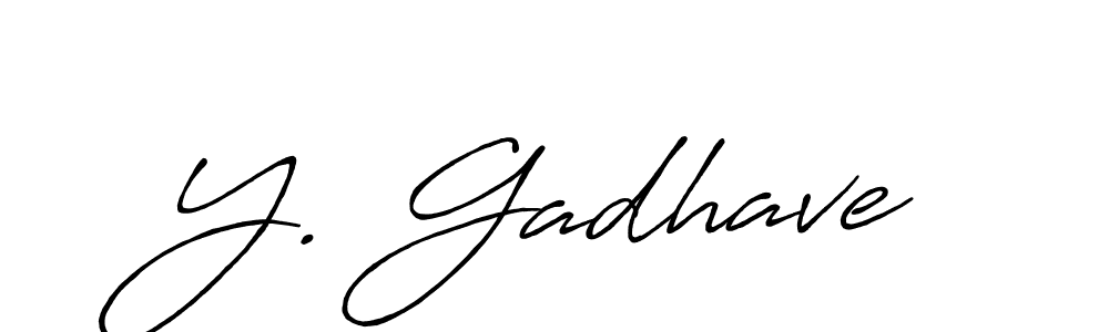 Make a beautiful signature design for name Y. Gadhave. With this signature (Antro_Vectra_Bolder) style, you can create a handwritten signature for free. Y. Gadhave signature style 7 images and pictures png