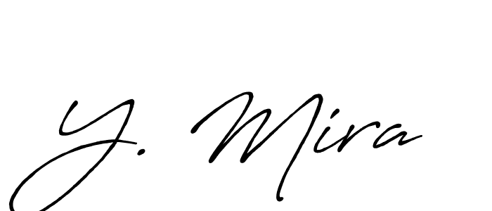 Design your own signature with our free online signature maker. With this signature software, you can create a handwritten (Antro_Vectra_Bolder) signature for name Y. Mira. Y. Mira signature style 7 images and pictures png