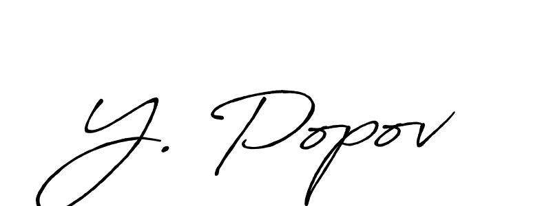 Make a beautiful signature design for name Y. Popov. With this signature (Antro_Vectra_Bolder) style, you can create a handwritten signature for free. Y. Popov signature style 7 images and pictures png