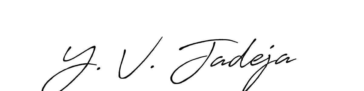 Similarly Antro_Vectra_Bolder is the best handwritten signature design. Signature creator online .You can use it as an online autograph creator for name Y. V. Jadeja. Y. V. Jadeja signature style 7 images and pictures png