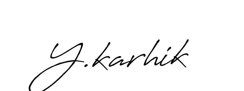 How to make Y.karhik name signature. Use Antro_Vectra_Bolder style for creating short signs online. This is the latest handwritten sign. Y.karhik signature style 7 images and pictures png