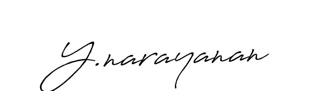 You should practise on your own different ways (Antro_Vectra_Bolder) to write your name (Y.narayanan) in signature. don't let someone else do it for you. Y.narayanan signature style 7 images and pictures png