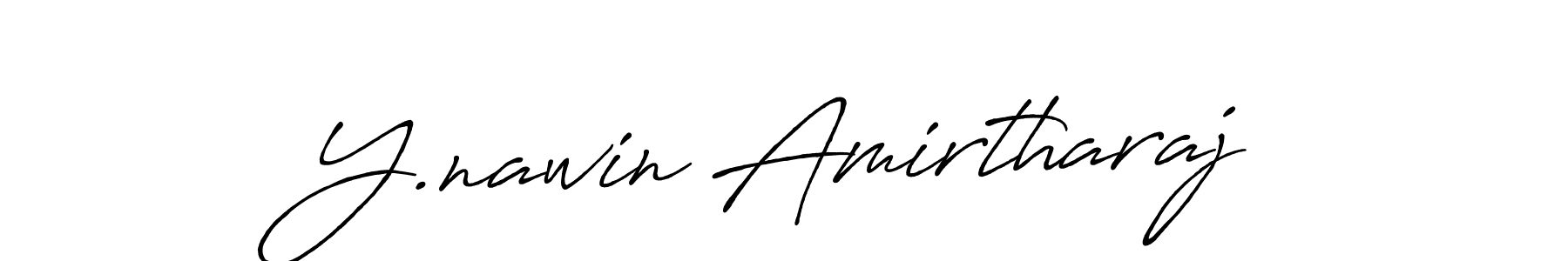 Once you've used our free online signature maker to create your best signature Antro_Vectra_Bolder style, it's time to enjoy all of the benefits that Y.nawin Amirtharaj name signing documents. Y.nawin Amirtharaj signature style 7 images and pictures png