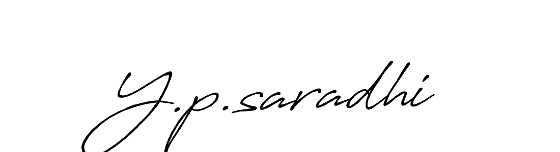 Once you've used our free online signature maker to create your best signature Antro_Vectra_Bolder style, it's time to enjoy all of the benefits that Y.p.saradhi name signing documents. Y.p.saradhi signature style 7 images and pictures png