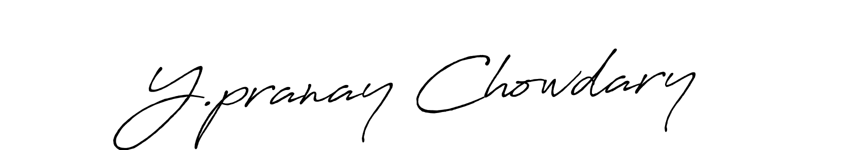 Y.pranay Chowdary stylish signature style. Best Handwritten Sign (Antro_Vectra_Bolder) for my name. Handwritten Signature Collection Ideas for my name Y.pranay Chowdary. Y.pranay Chowdary signature style 7 images and pictures png