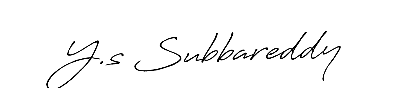 You should practise on your own different ways (Antro_Vectra_Bolder) to write your name (Y.s Subbareddy) in signature. don't let someone else do it for you. Y.s Subbareddy signature style 7 images and pictures png