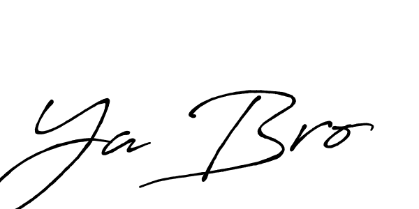 Also we have Ya Bro name is the best signature style. Create professional handwritten signature collection using Antro_Vectra_Bolder autograph style. Ya Bro signature style 7 images and pictures png