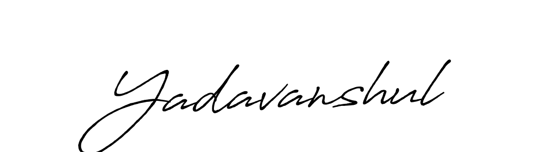 Create a beautiful signature design for name Yadavanshul. With this signature (Antro_Vectra_Bolder) fonts, you can make a handwritten signature for free. Yadavanshul signature style 7 images and pictures png