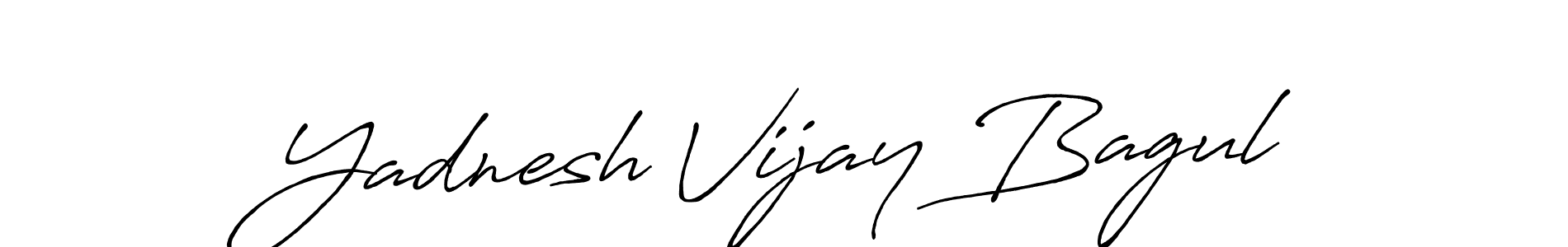 Make a short Yadnesh Vijay Bagul signature style. Manage your documents anywhere anytime using Antro_Vectra_Bolder. Create and add eSignatures, submit forms, share and send files easily. Yadnesh Vijay Bagul signature style 7 images and pictures png