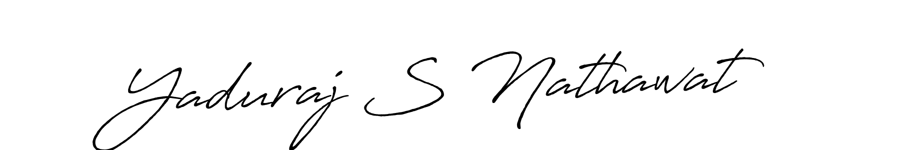 Design your own signature with our free online signature maker. With this signature software, you can create a handwritten (Antro_Vectra_Bolder) signature for name Yaduraj S Nathawat. Yaduraj S Nathawat signature style 7 images and pictures png