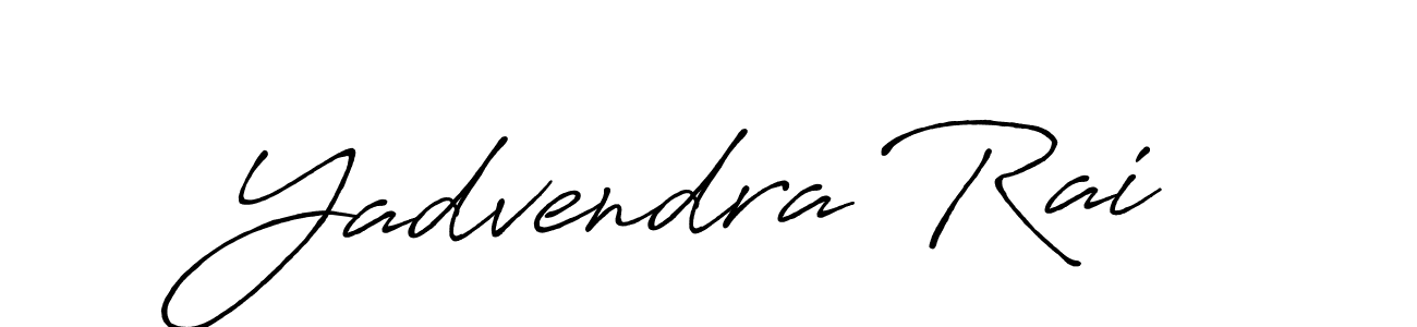 It looks lik you need a new signature style for name Yadvendra Rai. Design unique handwritten (Antro_Vectra_Bolder) signature with our free signature maker in just a few clicks. Yadvendra Rai signature style 7 images and pictures png