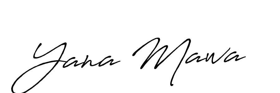 Make a short Yana Mawa signature style. Manage your documents anywhere anytime using Antro_Vectra_Bolder. Create and add eSignatures, submit forms, share and send files easily. Yana Mawa signature style 7 images and pictures png