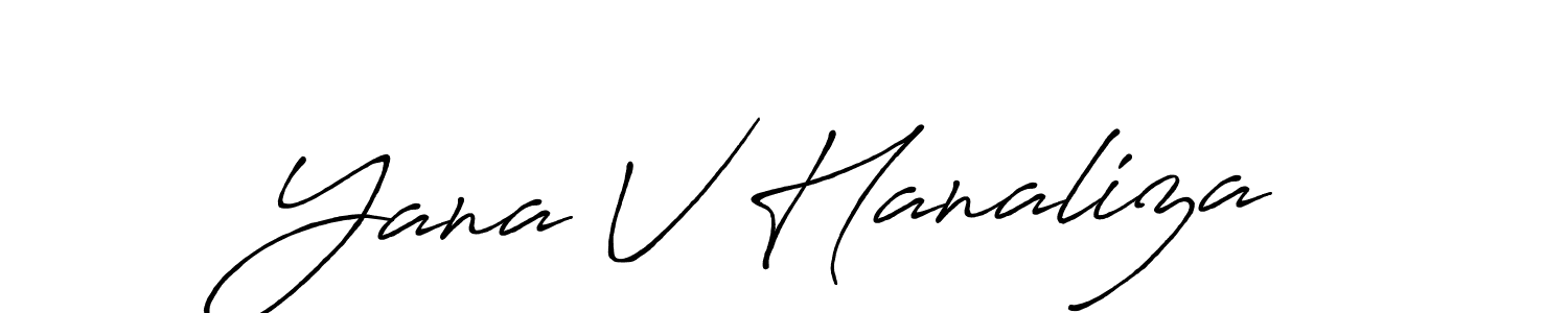 Similarly Antro_Vectra_Bolder is the best handwritten signature design. Signature creator online .You can use it as an online autograph creator for name Yana V Hanaliza. Yana V Hanaliza signature style 7 images and pictures png