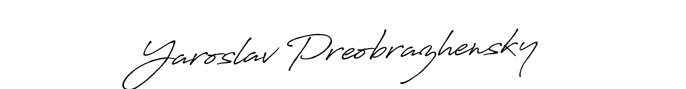 How to make Yaroslav Preobrazhensky name signature. Use Antro_Vectra_Bolder style for creating short signs online. This is the latest handwritten sign. Yaroslav Preobrazhensky signature style 7 images and pictures png