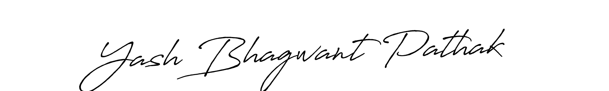 Make a beautiful signature design for name Yash Bhagwant Pathak. With this signature (Antro_Vectra_Bolder) style, you can create a handwritten signature for free. Yash Bhagwant Pathak signature style 7 images and pictures png