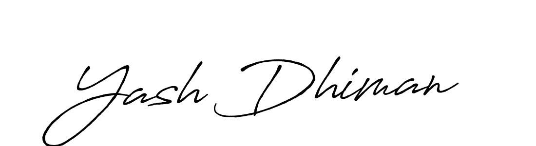 Create a beautiful signature design for name Yash Dhiman. With this signature (Antro_Vectra_Bolder) fonts, you can make a handwritten signature for free. Yash Dhiman signature style 7 images and pictures png