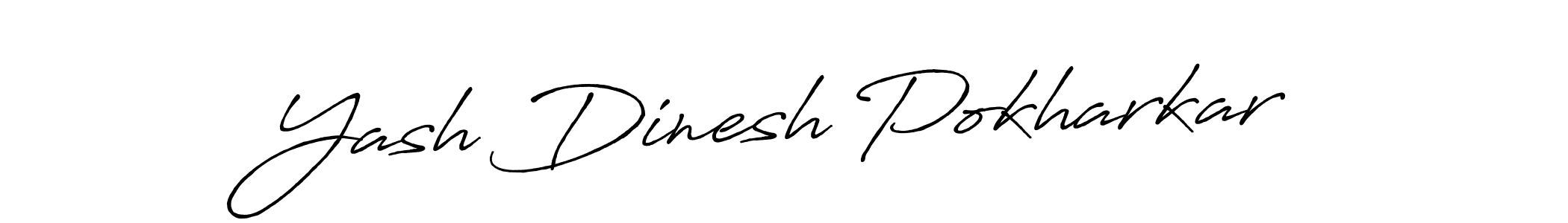 Use a signature maker to create a handwritten signature online. With this signature software, you can design (Antro_Vectra_Bolder) your own signature for name Yash Dinesh Pokharkar. Yash Dinesh Pokharkar signature style 7 images and pictures png