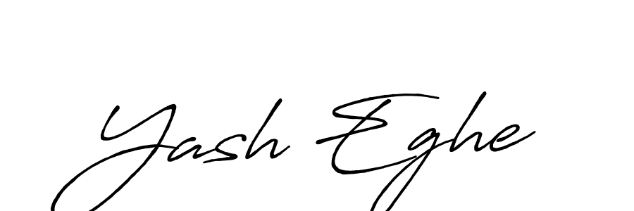 Yash Eghe stylish signature style. Best Handwritten Sign (Antro_Vectra_Bolder) for my name. Handwritten Signature Collection Ideas for my name Yash Eghe. Yash Eghe signature style 7 images and pictures png