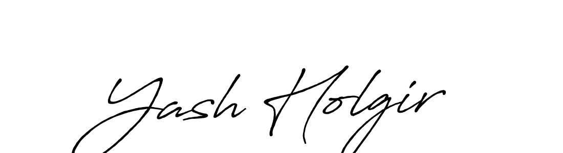 How to make Yash Holgir name signature. Use Antro_Vectra_Bolder style for creating short signs online. This is the latest handwritten sign. Yash Holgir signature style 7 images and pictures png