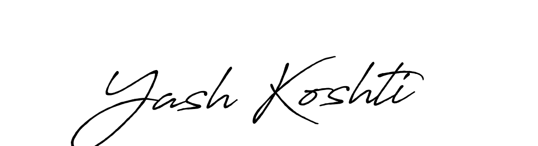 Use a signature maker to create a handwritten signature online. With this signature software, you can design (Antro_Vectra_Bolder) your own signature for name Yash Koshti. Yash Koshti signature style 7 images and pictures png